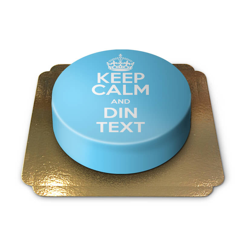 Keep Calm and... (din Text)